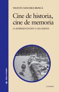 CINE DE HISTORIA, CINE DE MEMORI | 9788437623146 | SßNCHEZ-BIOSCA, VICE