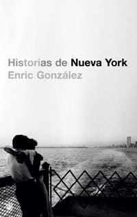 HISTORIAS DE NUEVA YORK | 9788478716906 | GONZALEZ