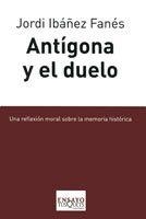 ANTIGONA Y EL DUELO | 9788483831229 | FANES