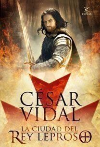LA CIUDAD DEL REY LEPROSO | 9788467031171 | VIDAL