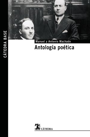 ANTOLOGIA POETICA | 9788437623504 | MACHADO