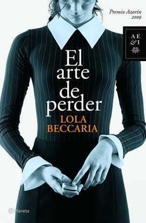 EL ARTE DE PERDER | 9788408086260 | BECCARIA