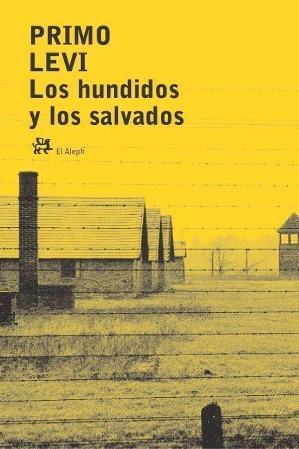 HUNDIDOS Y LOS SALVADOS | 9788476693810 | LEVI, PRIMO