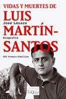 VIDAS Y MUERTES DE LUIS MARTIN-S | 9788483831236 | LAZARO