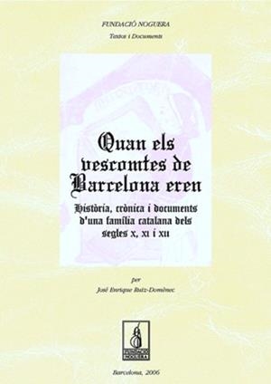 QUAN ELS VESCOMTES DE BARCELONA | 9788497794756 | VARIOS