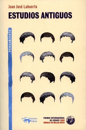ESTUDIOS ANTIGUOS | 9788477748298 | LAHUERTA