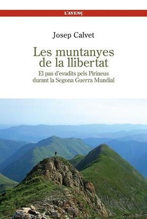 LES MUNTANYES DE LA LLIBERTAT | 9788488839275 | CALVET