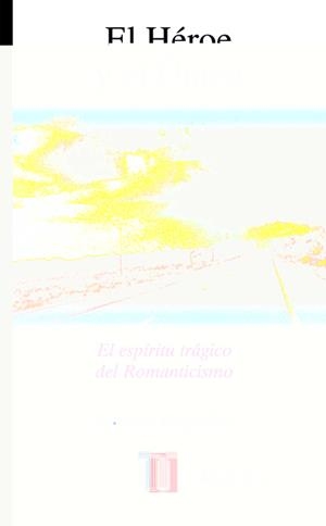 HEROE Y EL UNICO | 9788430603527 | ARGULLOL