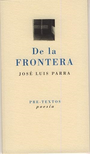 DE LA FRONTERA | 9788481919547 | PARRA