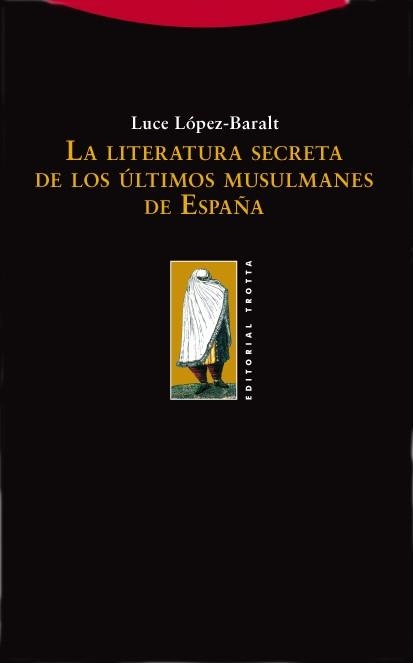 LA LITERATURA SECRETA DE LOS ULT | 9788498790252 | BARALT
