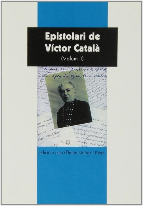 EPISTOLARI DE VICTOR CATALA (VOLUM II) | 9788496766839 | CATALA, VICTOR ; MUÑOZ PAIRET, IRENE