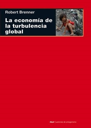 LA ECONOMIA DE LA TURBULENCIA GL | 9788446024750 | BRENNER