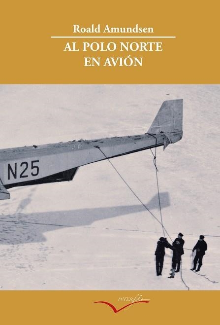 EL POLO NORTE EN AVION | 9788493695002 | AMUNDSEN