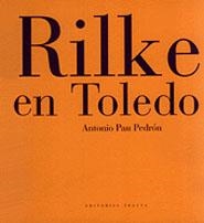 RILKE EN TOLEDO | 9788481641776 | PEDRON