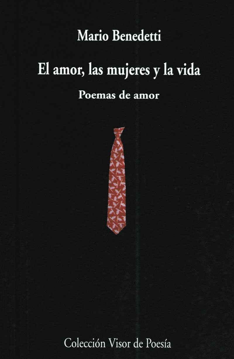 AMOR, MUJERES Y LA VIDA | 9788475223414 | BENEDETTI, MARIO