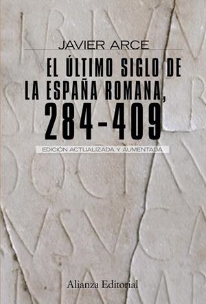 EL ULTIMO SIGLO DE LA ESPAÑA ROM | 9788420682662 | ARCE