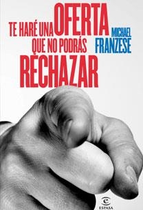 TE HARE UNA OFERTA QUE NO PODRAS | 9788467031423 | FRANZESE