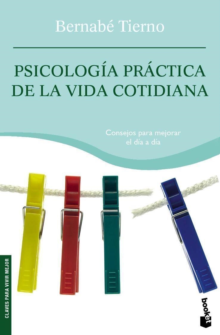 PSICOLOGIA PRACTICA DE LA VIDA | 9788484605331 | TIERNO
