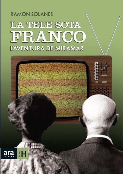 LA TELE SOTA FRANCO | 9788492406838 | SOLANES