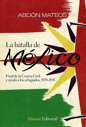 LA BATALLA DE MEXICO | 9788420682679 | MATEOS