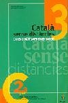 CATALÀ SENSE DISTANCIEES | 9788473065559 | AUTORS, DIVERSOS