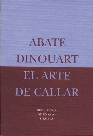 ARTE DE CALLAR | 9788478444496 | DINOUART