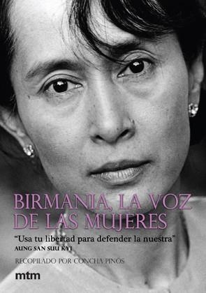 BIRMANIA, LA VOZ DE LAS MUJERES | 9788496697607 | PINOS
