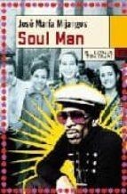 SOUL MAN | 9788483810637 | MIJANGOS, JOSE MARIA