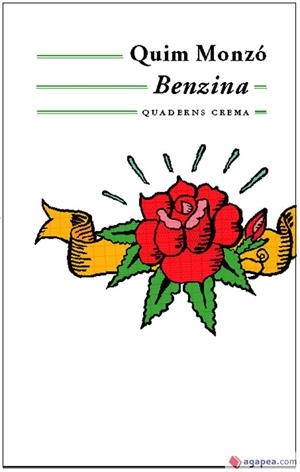 BENZINA | 9788477274346 | QUIM MONZÓ