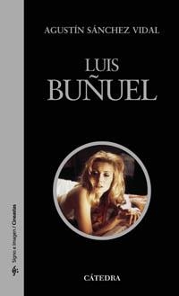 LUIS BUÑUEL | 9788437621517 | VIDAL