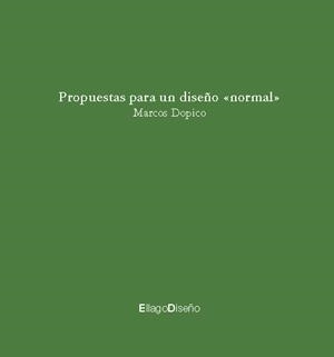 PROPUESTAS PARA UN DISEÑO NORMAL | 9788496720725 | DOPICO