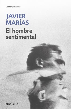 EL HOMBRE SENTIMENTAL | 9788483461389 | MARIAS