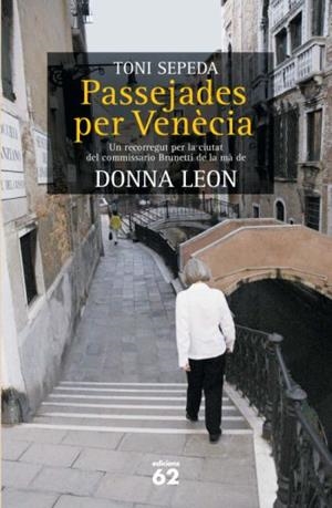 PASSEJADES PER VENECIA | 9788429761580 | SEPEDA, TONI; LEON, DONNA