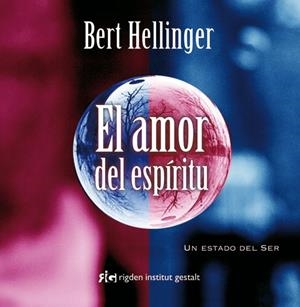 EL AMOR DEL ESPIRITU | 9788493617585 | HELLINGER