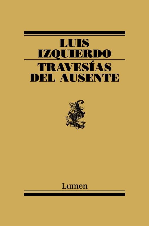TRAVESIAS DEL AUSENTE | 9788426415424 | IZQUIERDO