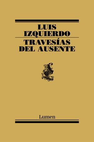 TRAVESIAS DEL AUSENTE | 9788426415424 | IZQUIERDO