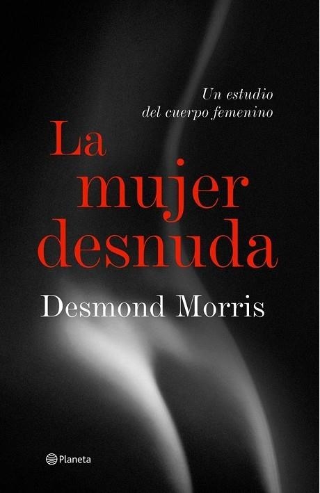 LA MUJER DESNUDA | 9788408057260 | DESMOND MORRIS