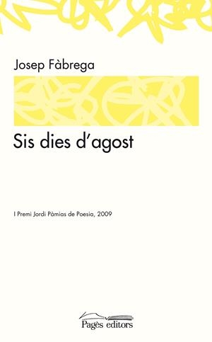 SIS DIES D'AGOST | 9788497799119 | FABREGA, JOSEP