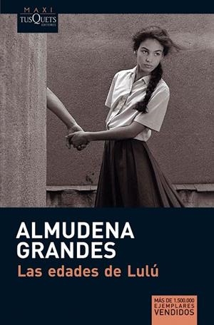 LAS EDADES DE LULU | 9788483835579 | GRANDES, ALMUDENA