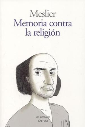 MEMORIA CONTRA LA RELIGION | 9788492422166 | MESLIER