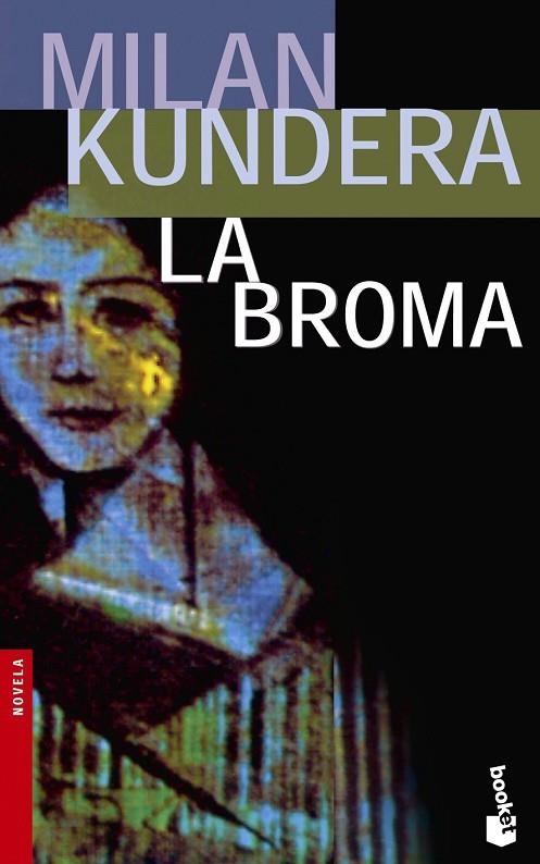LA BROMA | 9788432217395 | KUNDERA