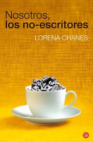 NOSOTROS, LOS NO-ESCRITORES | 9788466324199 | CHANES