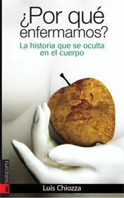 ¿POR QUE ENFERMAMOS? | 9788481365818 | CHIOZZA