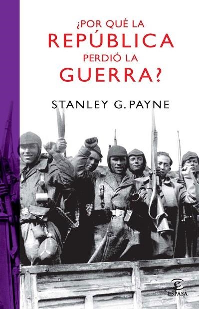 ¿POR QUE LA REPUBLICA PERDIO LA | 9788467032987 | PAYNE