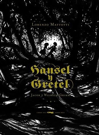 HANSEL Y GRETEL | 9788492412563 | MATTOTTI