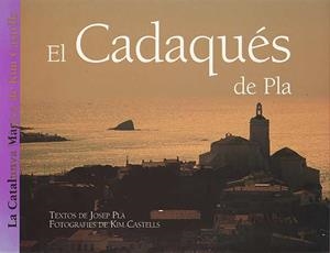 CADAQUES DE PLA (CATALA) | 9788426129932 | CASTELLS, KIM