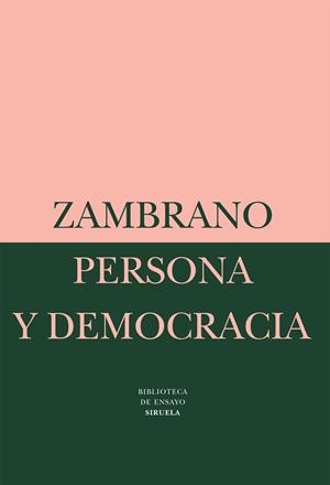 PERSONA Y DEMOCRACIA | 9788478443147 | ZAMBRANO