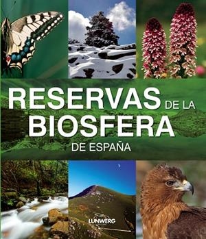 RESERVAS DE LA BIOSFERA | 9788497856379 | AA. VV.