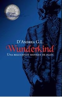UNA RELUCIENTE MONEDA DE PLATA | 9788427200289 | WUNDERKIND