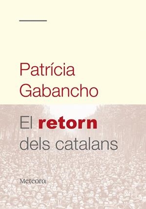 EL RETORN DELS CATALANS | 9788492874064 | GABANCHO